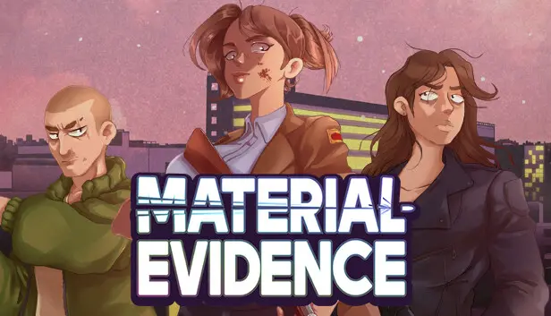 Material Evidence