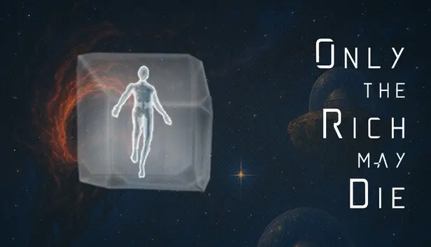 Only the Rich may Die