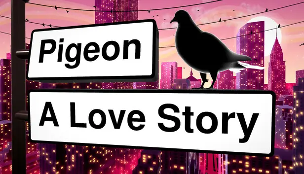 Pigeon: A Love Story