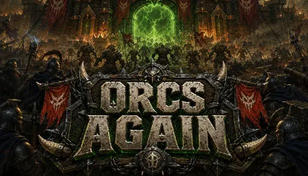 Orcs Again