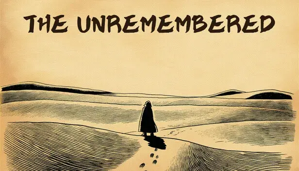 THE UNREMEMBERED