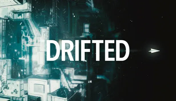 DRIFTED