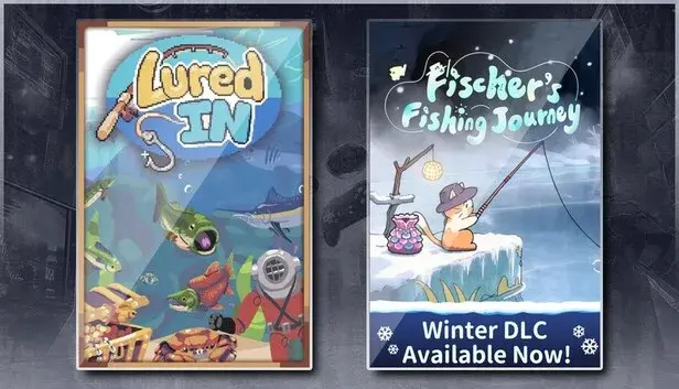 Fischer's Fishing Journey + Lured In