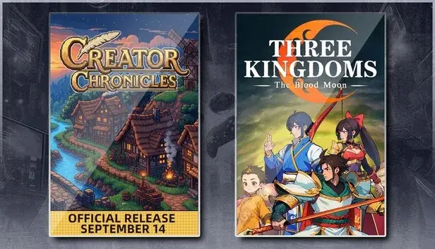 Creator Chronicles & Three Kingdoms: The Blood Moon