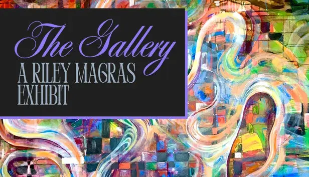 The Gallery - A Riley Magras Exhibit