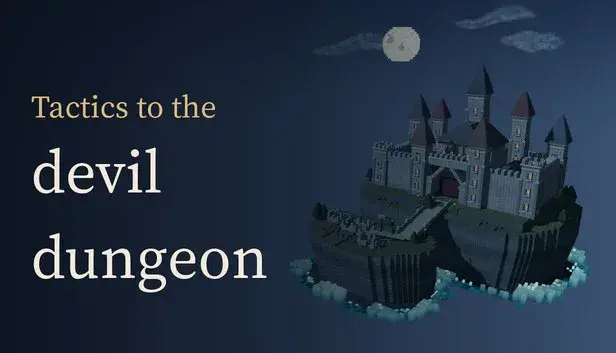 Tactics to the devil dungeon