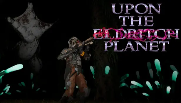 Upon the Eldritch Planet