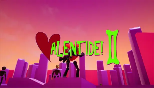Valentide! II