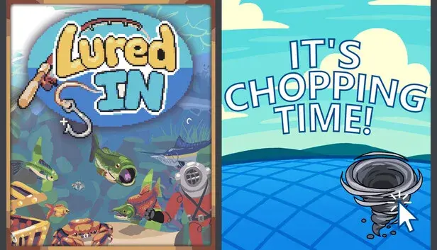 Lured In + It's Chopping Time!