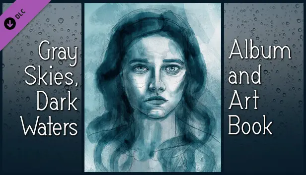 Gray Skies, Dark Waters Soundtrack & Art Book