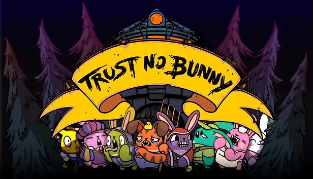 Trust No Bunny