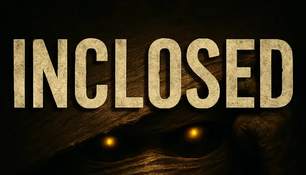 INCLOSED