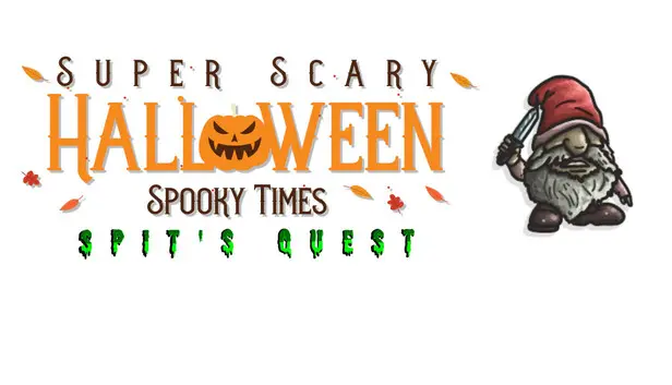 Super Scary Halloween Spooky Times: Spit's Quest