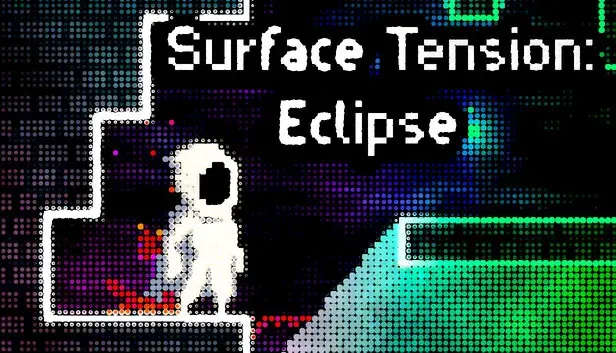 Surface Tension: Eclipse
