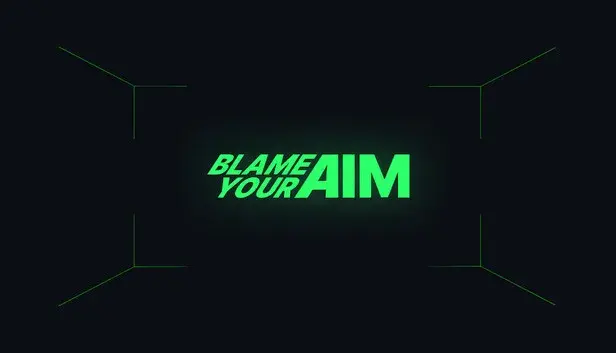 Blame your Aim