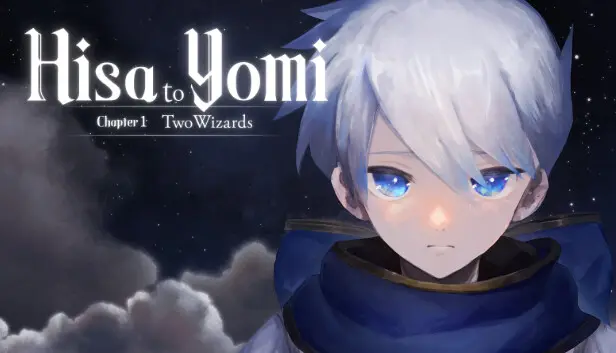 ヒサとヨミ 第1章 2人の魔法使い