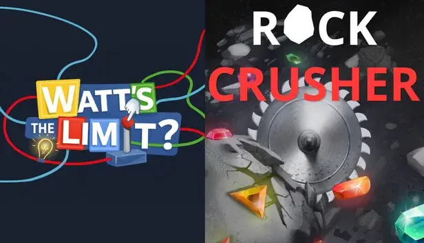 Watt's the Limit? & Rock Crusher