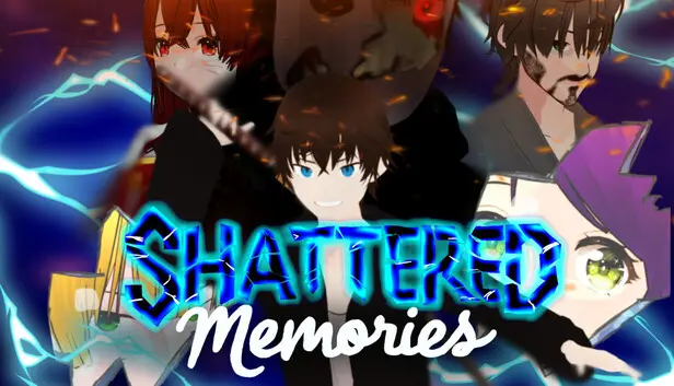 Shattered Memories