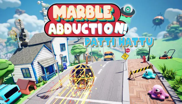 Marble Abduction! Patti Hattu