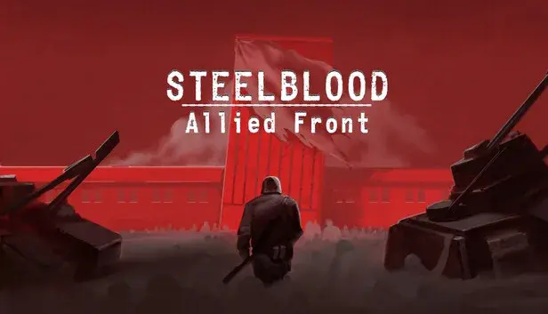 Steelblood: Allied Front