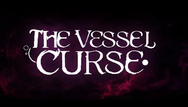 THE VESSEL CURSE