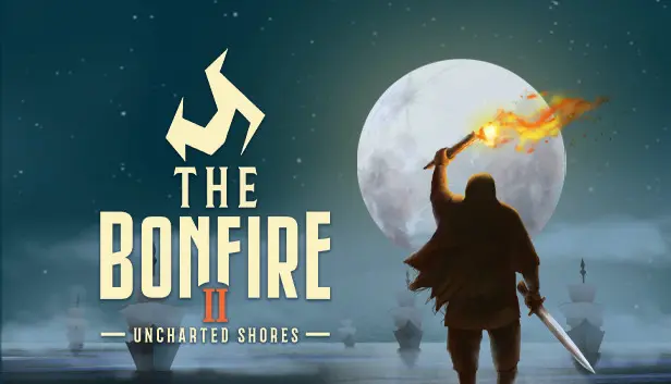 The Bonfire 2: Uncharted Shores