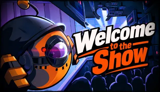 Welcome to the Show