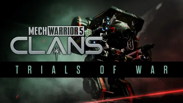 MechWarrior 5: Clans - Trials of War