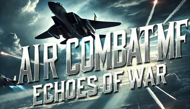 Air Combat MF - Echoes of War