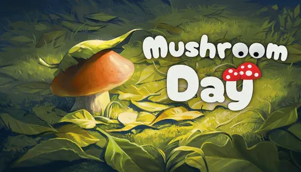 Mushroom Day