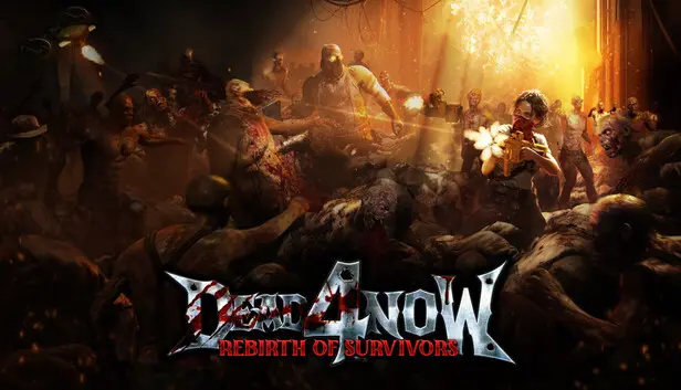Dead 4 Now: Rebirth of Survivors