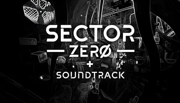 SECTOR ZERO + Soundtrack