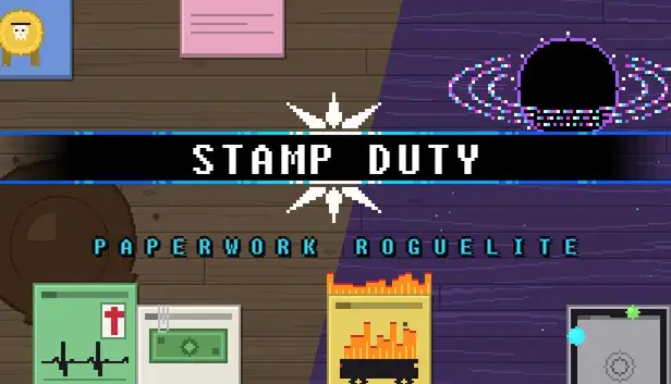 STAMP DUTY: PAPERWORK ROGUELITE