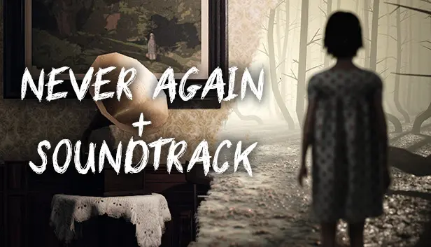 Never Again + Soundtrack