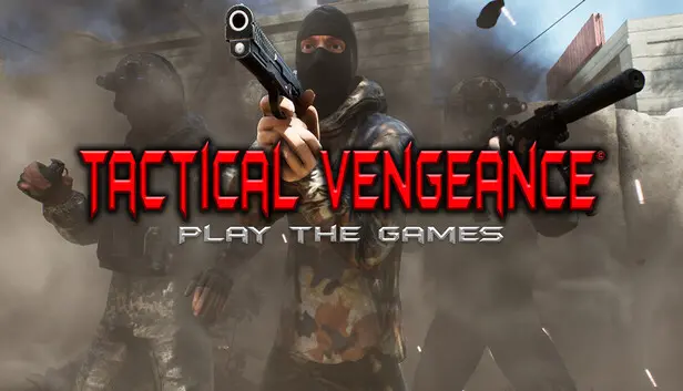 Tactical Vengeance: Play The Games