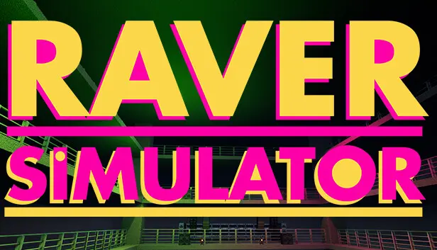 Raver Simulator