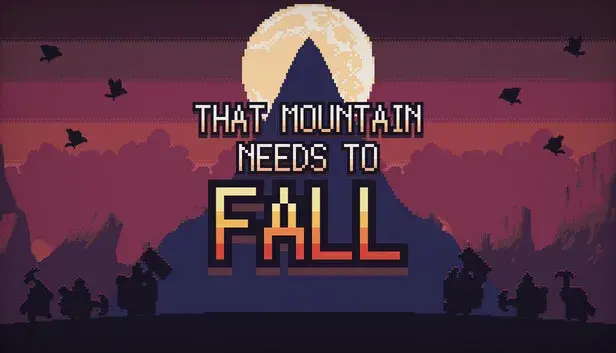 That Mountain Needs to Fall