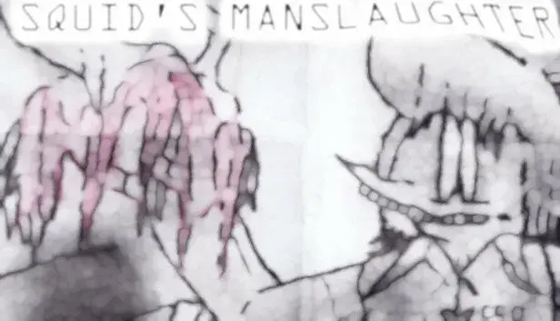 SQUID'S MANSLAUGHTER