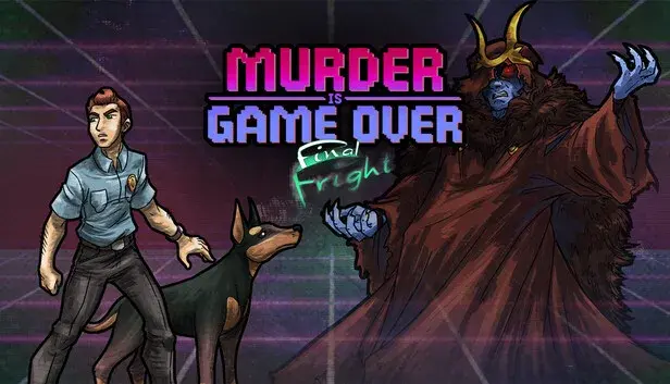 Murder Is Game Over: Final Fright