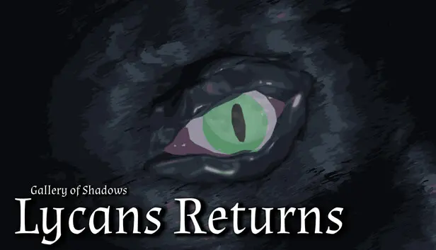 Gallery of Shadows - Lycans Returns