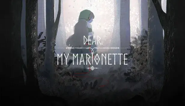 Dear. My Marionette