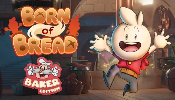 Born of Bread - Baker