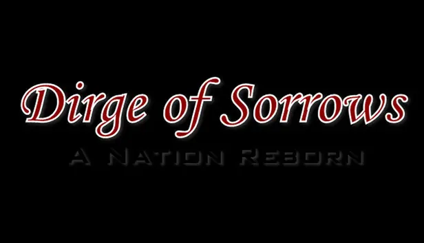 Dirge of Sorrows: A Nation Reborn