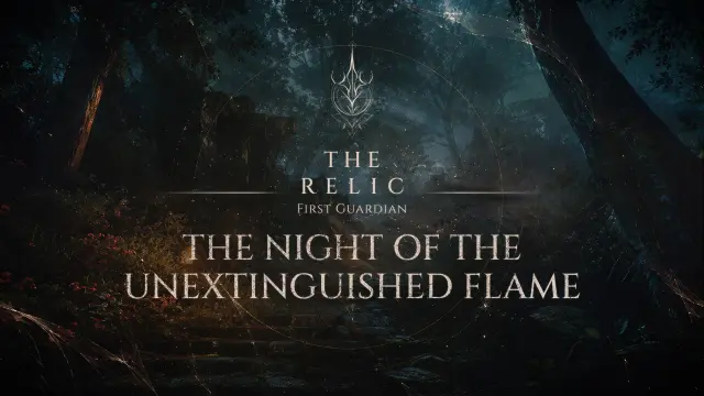 The Relic: First Guardian - The Night of the Unextinguished Flame