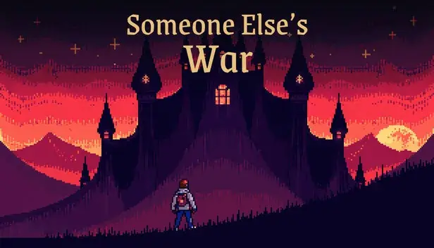 Someone Else's War: An Isekai RPG