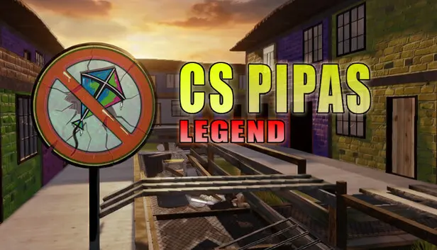 CS Pipas: Legend
