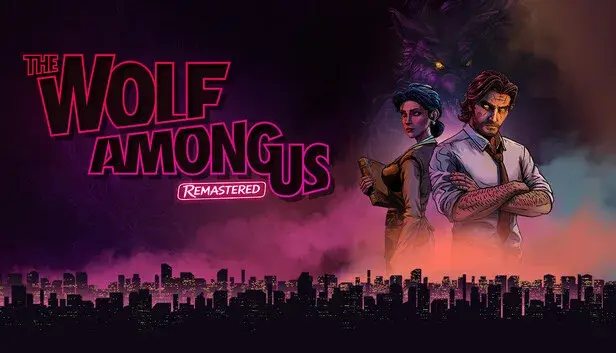 The Wolf Among Us Remastered Edition