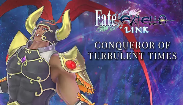 Fate/EXTELLA LINK - Conqueror of Turbulent Times