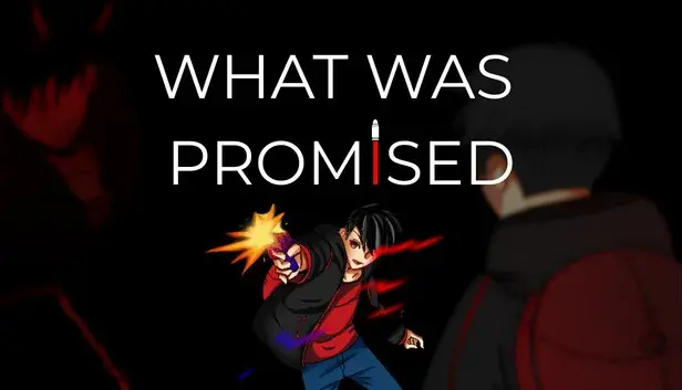 What Was Promised