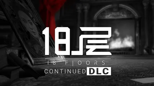 18 Floors DLC Continued - PS4